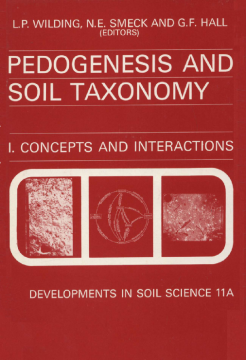 Pedogenesis and Soil Taxonomy: Concepts and Interactions Pedogenesis and Soil Taxonomy: Concepts and Interactions