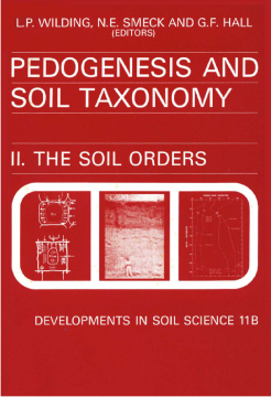 Pedogenesis and Soil Taxonomy : The Soil Orders Pedogenesis and Soil Taxonomy : The Soil Orders