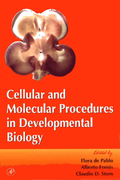 Cellular and Molecular Procedures in Developmental Biology Cellular and Molecular Procedures in Developmental Biology