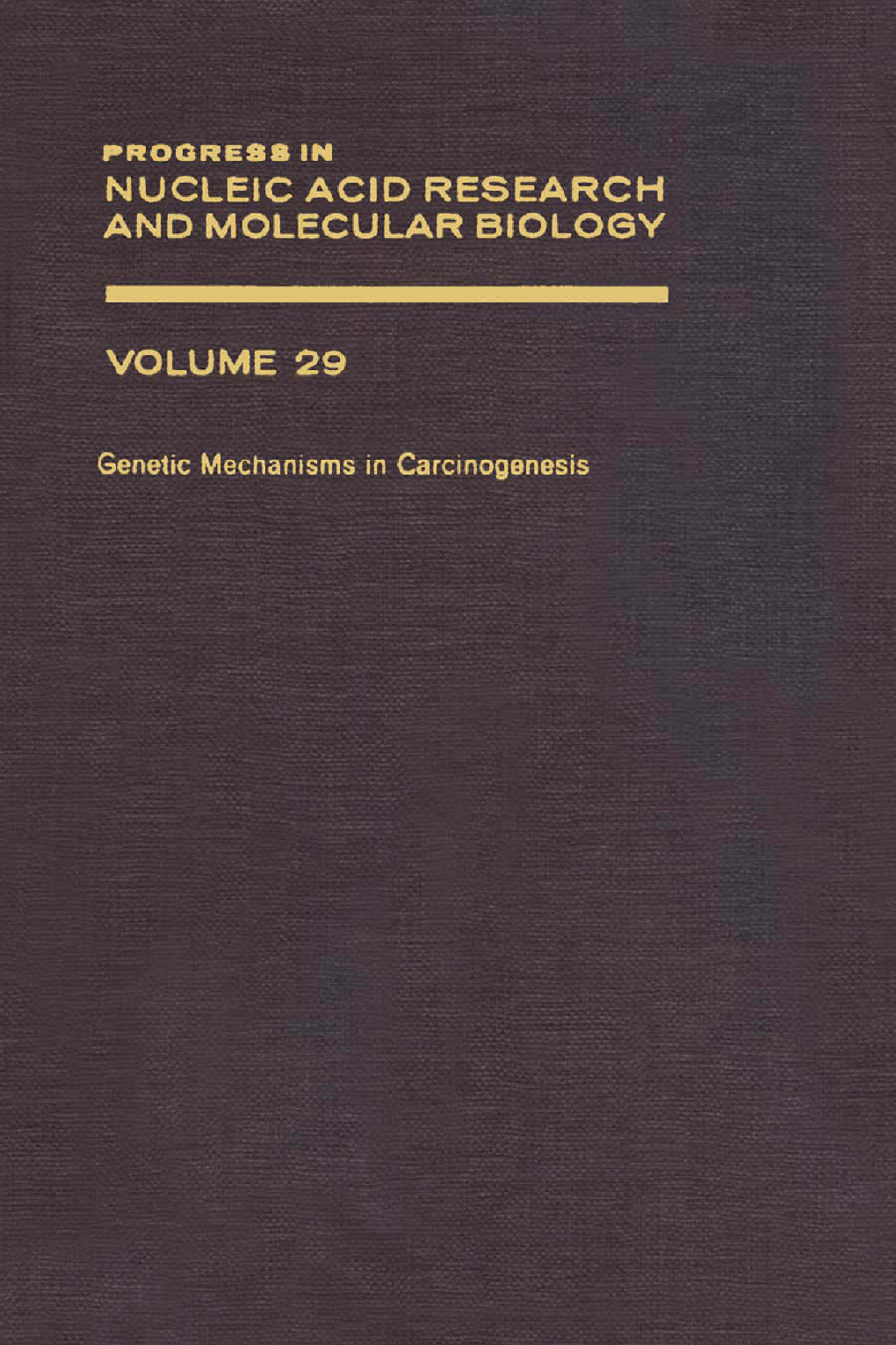 Progress in Nucleic Acid Research and Molecular Biology