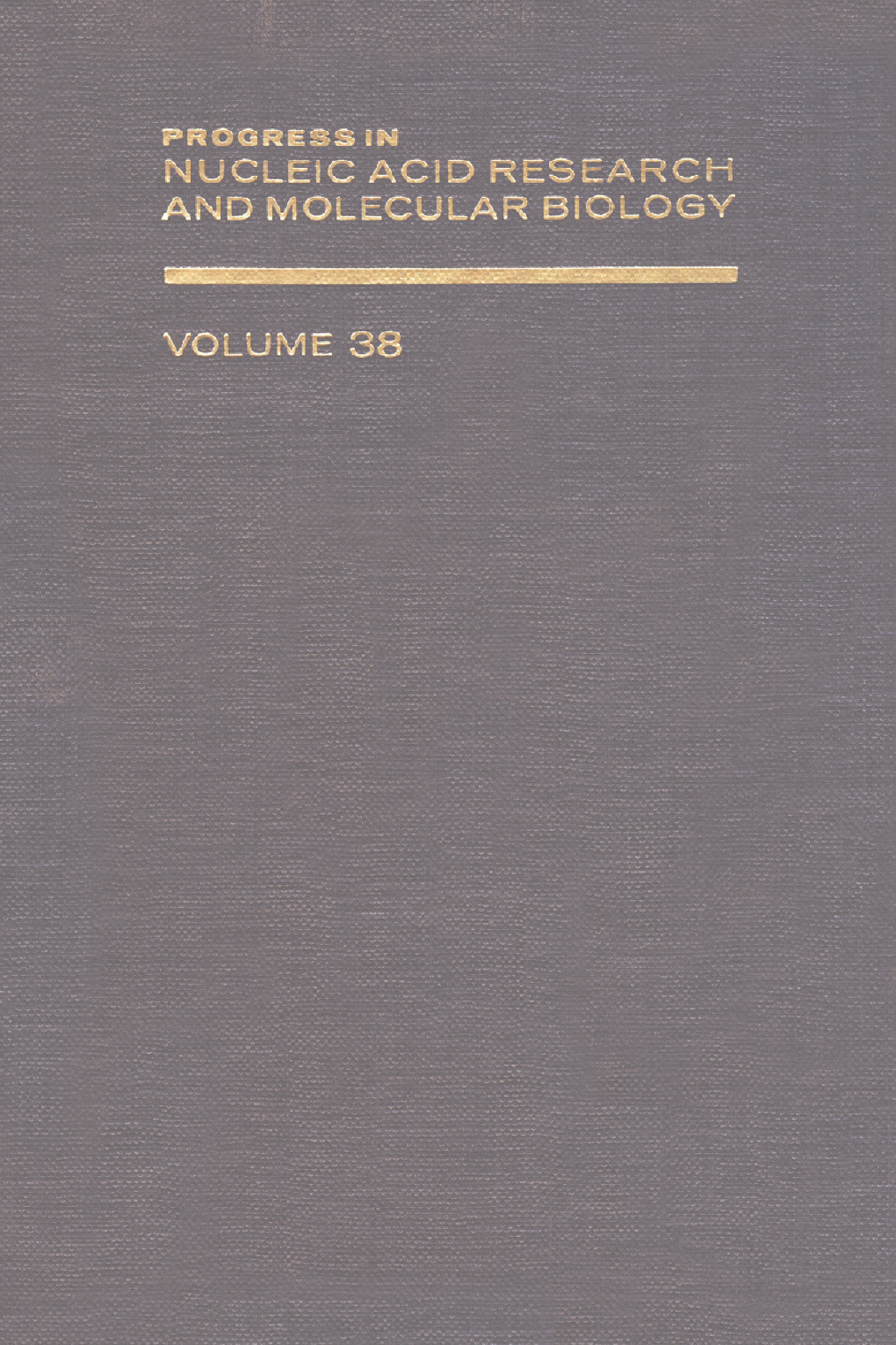 Progress in Nucleic Acid Research and Molecular Biology