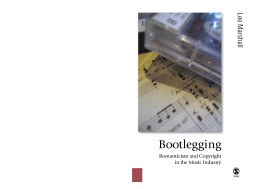 Bootlegging : Romanticism and Copyright in the Music Industry Bootlegging : Romanticism and Copyright in the Music Industry
