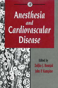 Anesthesia and Cardiovascular Disease Anesthesia and Cardiovascular Disease