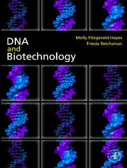 DNA and Biotechnology DNA and Biotechnology
