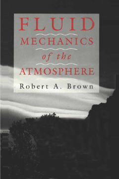 Fluid Mechanics of the Atmosphere Fluid Mechanics of the Atmosphere