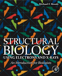 Structural Biology Using Electrons and X-rays Structural Biology Using Electrons and X-rays