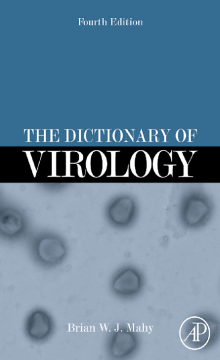 The Dictionary of Virology The Dictionary of Virology