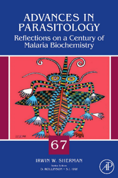 Reflections on a Century of Malaria Biochemistry Reflections on a Century of Malaria Biochemistry