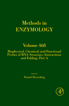 Biophysical, Chemical, and Functional Probes of RNA Structure, Interactions and Folding: Part A Biophysical, Chemical, and Functional Probes of RNA Structure, Interactions and Folding: Part A