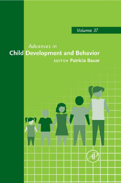 Advances in Child Development and Behavior Advances in Child Development and Behavior