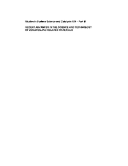 Recent Advances in the Science and Technology of Zeolites and Related Materials Recent Advances in the Science and Technology of Zeolites and Related Materials