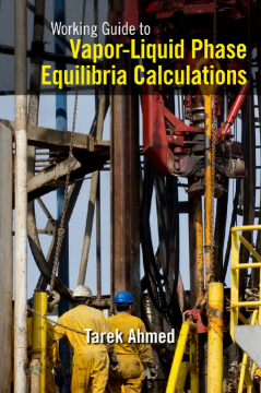 Working Guide to Vapor-Liquid Phase Equilibria Calculations Working Guide to Vapor-Liquid Phase Equilibria Calculations