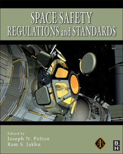 Space Safety Regulations and Standards Space Safety Regulations and Standards