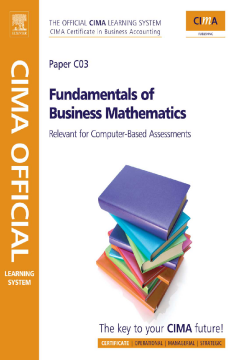 CIMA Official Learning System Fundamentals of Business Maths