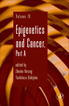 Epigenetics and Cancer, Part A Epigenetics and Cancer, Part A