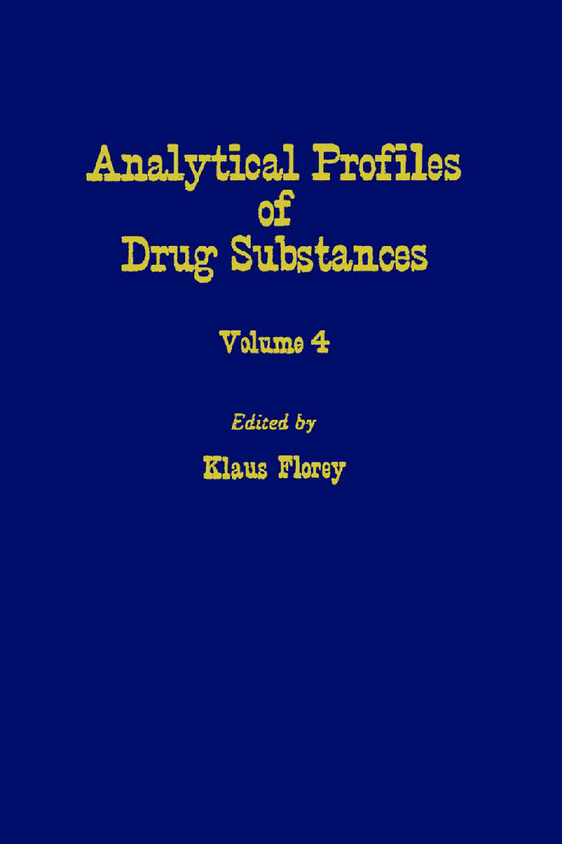Profiles of Drug Substances, Excipients and Related Methodology