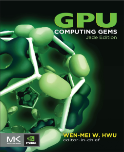 GPU Computing Gems Jade Edition GPU Computing Gems Jade Edition