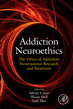 Addiction Neuroethics Addiction Neuroethics