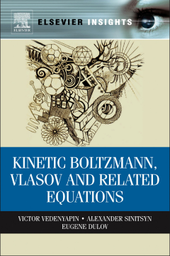 Kinetic Boltzmann, Vlasov and Related Equations Kinetic Boltzmann, Vlasov and Related Equations
