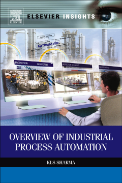 Overview of Industrial Process Automation Overview of Industrial Process Automation