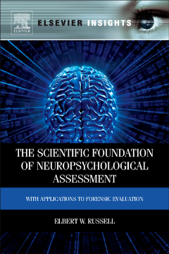 The Scientific Foundation of Neuropsychological Assessment The Scientific Foundation of Neuropsychological Assessment
