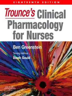 Trounce's Clinical Pharmacology for Nurses E-Book Trounce's Clinical Pharmacology for Nurses E-Book