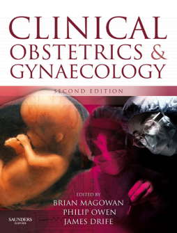 Clinical Obstetrics and Gynaecology Clinical Obstetrics and Gynaecology