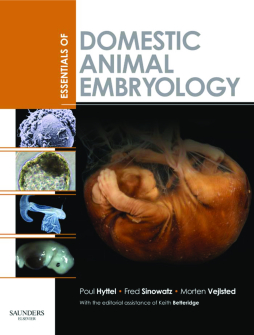 Essentials of Domestic Animal Embryology E-Book Essentials of Domestic Animal Embryology E-Book