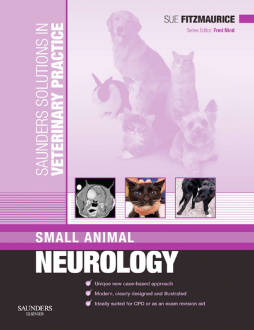 Saunders Solutions in Veterinary Practice: Small Animal Neurology E-Book Saunders Solutions in Veterinary Practice: Small Animal Neurology E-Book