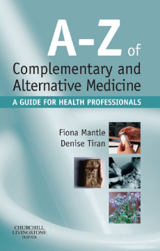 A-Z of Complementary and Alternative Medicine E-Book A-Z of Complementary and Alternative Medicine E-Book