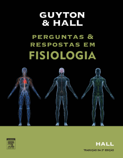 Guyton E Hall Perguntas E Respostas Em Fisiologia Guyton E Hall Perguntas E Respostas Em Fisiologia