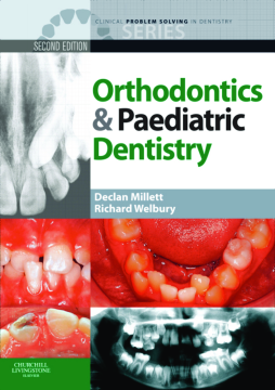 Clinical Problem Solving in Orthodontics and Paediatric Dentistry - E-Book Clinical Problem Solving in Orthodontics and Paediatric Dentistry - E-Book