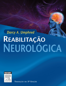 Reabilitação Neurológica Reabilitação Neurológica