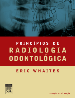 Princípios de Radiologia Odontológica Princípios de Radiologia Odontológica