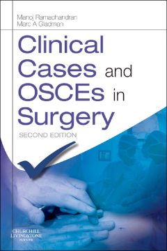 Clinical Cases and OSCEs in Surgery E-Book Clinical Cases and OSCEs in Surgery E-Book
