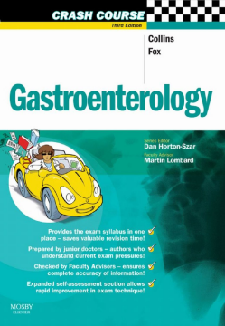 Crash Course: Gastroenterology E-Book Crash Course: Gastroenterology E-Book