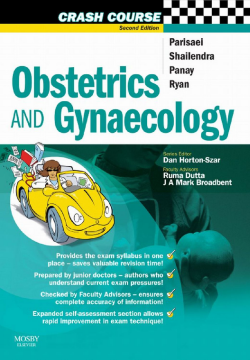 Crash Course: Obstetrics and Gynaecology E-Book Crash Course: Obstetrics and Gynaecology E-Book