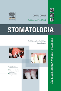 Stomatologia. Seria Praktyka Lekarza Małych Zwierząt Stomatologia. Seria Praktyka Lekarza Małych Zwierząt