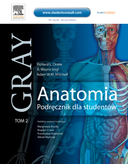 Anatomia. Podręcznik dla studentów. Gray. Tom 2 Anatomia. Podręcznik dla studentów. Gray. Tom 2