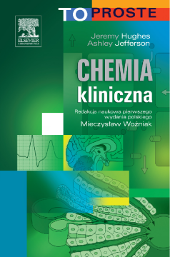 Chemia kliniczna. Seria To Proste Chemia kliniczna. Seria To Proste