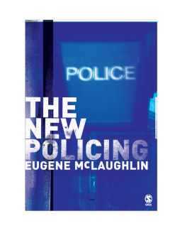 The New Policing The New Policing