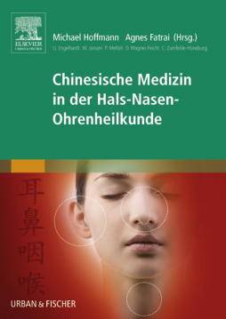 Chinesische Medizin in der Hals-Nasen-Ohrenheilkunde Chinesische Medizin in der Hals-Nasen-Ohrenheilkunde