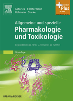 Allgemeine und spezielle Pharmakologie und Toxikologie Allgemeine und spezielle Pharmakologie und Toxikologie