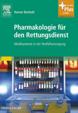 Pharmakologie für den Rettungsdienst Pharmakologie für den Rettungsdienst