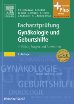 Facharztprüfung Gynäkologie und Geburtshilfe Facharztprüfung Gynäkologie und Geburtshilfe
