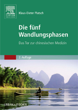 Die Fünf Wandlungsphasen Die Fünf Wandlungsphasen