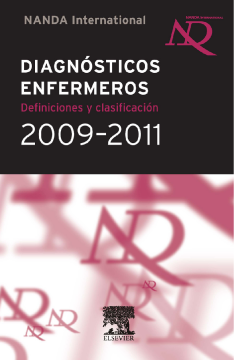 DIAGNÓSTICOS ENFERMEROS: Definiciones y Clasificación, 2009-2011 DIAGNÓSTICOS ENFERMEROS: Definiciones y Clasificación, 2009-2011