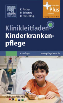 Klinikleitfaden Kinderkrankenpflege Klinikleitfaden Kinderkrankenpflege