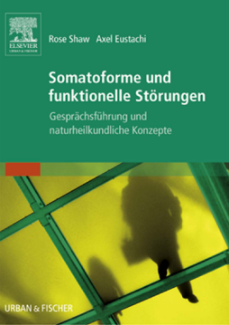 Somatoforme und funktionelle Störungen Somatoforme und funktionelle Störungen