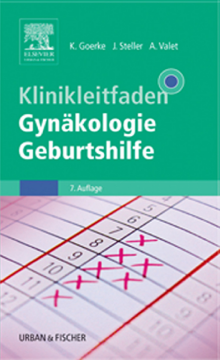 Klinikleitfaden Gynäkologie, Geburtshilfe Klinikleitfaden Gynäkologie, Geburtshilfe